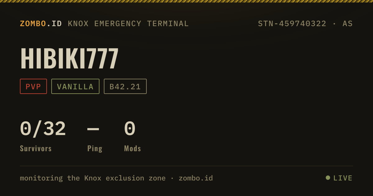 hibiki777 · Project Zomboid Server · zombo.id