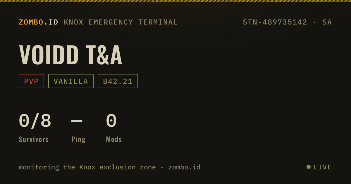 Voidd T&A · Project Zomboid Server · zombo.id